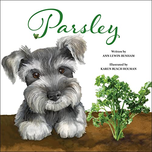 9798985455304: Parsley: A Love Story of a Child for Puppy and Plants