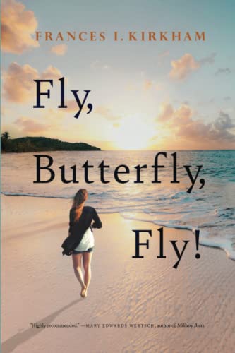 Stock image for Fly, Butterfly, Fly!: The Fictionalized Memoir of a Child of the World for sale by Dunaway Books