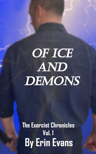 Imagen de archivo de Of Ice And Demons (The Exorcist Chronicles) a la venta por HPB-Emerald