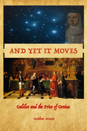 Stock image for And Yet It Moves: Galileo and the Price of Genius for sale by GreatBookPrices