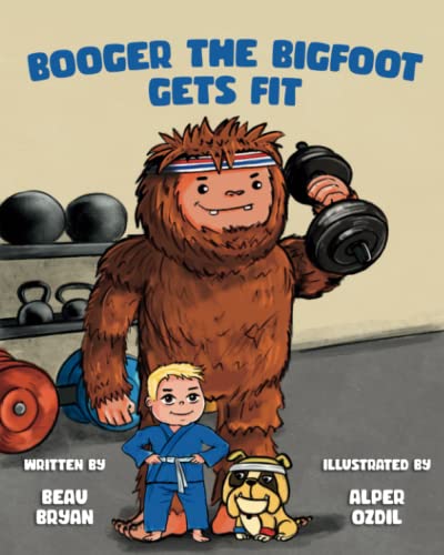 Imagen de archivo de Booger the Bigfoot Gets Fit a la venta por California Books