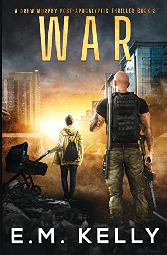 Stock image for War: A Drew Murphy Post-Apocalyptic Thriller for sale by GreatBookPrices