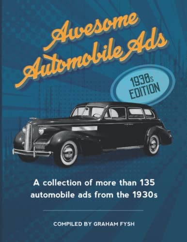 Stock image for Awesome Automobile Ads: 1930s Edition for sale by California Books