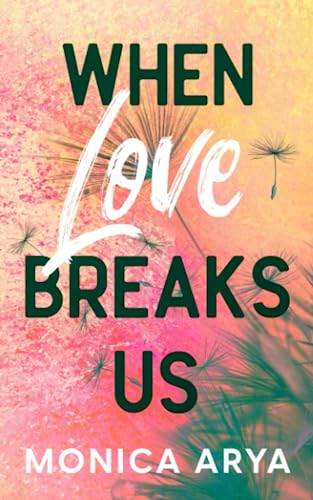 

When Love Breaks Us