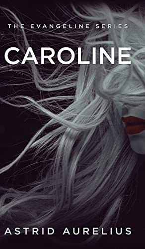 9798985536379: The Evangeline Series: Caroline