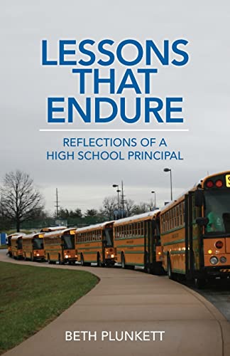 9798985544404: Lessons That Endure: Reflections of A High School Principal
