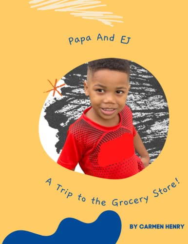 Imagen de archivo de The Adventures of Papa and EJ: A Trip to the Grocery Store a la venta por Big River Books