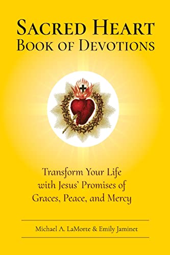 Stock image for Sacred Heart Book of Devotions: Transform Your Life with Jesus' Promises of Graces, Peace, and Mercy for sale by GreatBookPrices