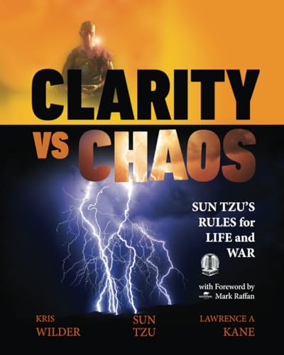 Stock image for Clarity vs. Chaos: Sun Tzu?s Rules for Life and War for sale by California Books
