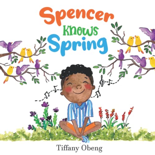 Stock image for Spencer Knows Spring: A Charming Children's Book about Spring (Books about Seasons for Kids) for sale by Wonder Book