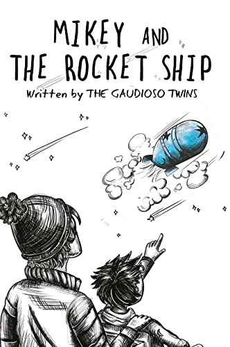 Stock image for Mikey and the Rocket Ship for sale by GreatBookPrices