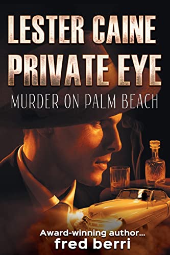 Beispielbild fr Lester Caine Private Eye : Murder on Palm Beach zum Verkauf von Better World Books