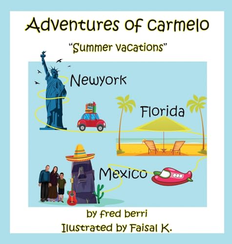 Beispielbild fr Adventures of Carmelo Summer Vacaton zum Verkauf von California Books