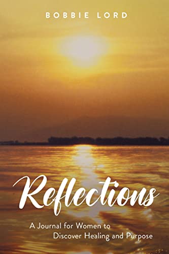Beispielbild fr Reflections: A Journal for Women to Discover Healing and Purpose zum Verkauf von Ria Christie Collections
