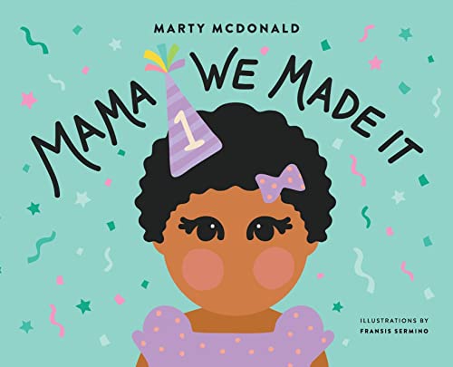Stock image for Mama We Made It for sale by Big River Books