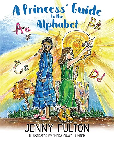 Stock image for A Princess' Guide To The Alphabet for sale by GreatBookPrices
