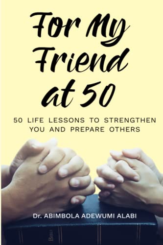 Stock image for For My Friend At 50 -50 Life Lessons To Streghten You And Prepare Others for sale by PBShop.store US