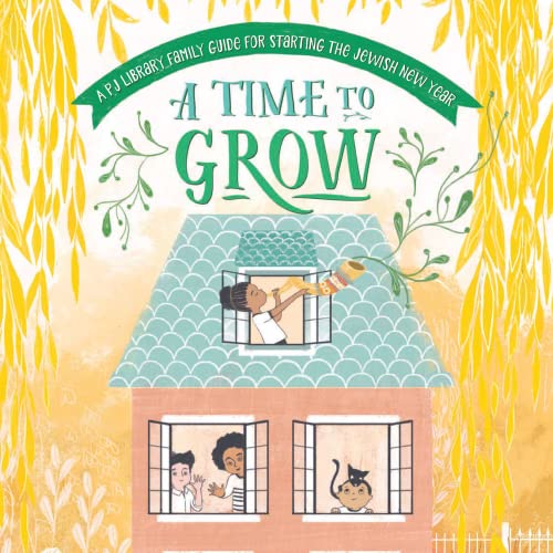 

A Time to Grow. a Pj Library F