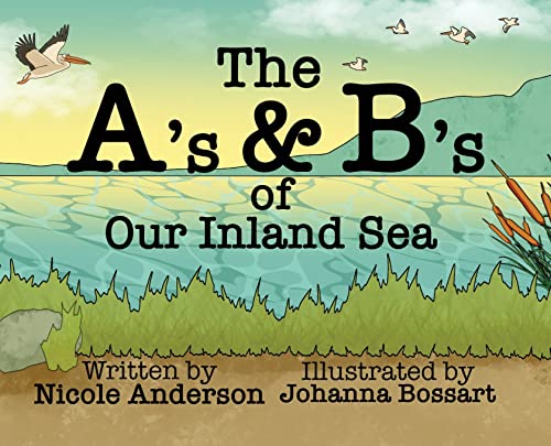 Image d'archives pour The A's and B's of Our Inland Sea mis en vente par California Books