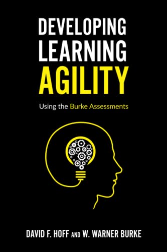 Imagen de archivo de Developing Learning Agility: Using the Burke Assessments a la venta por California Books