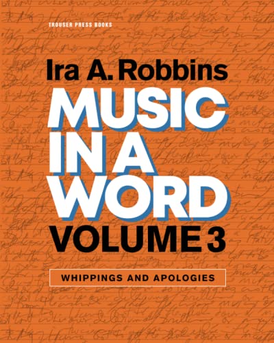 Imagen de archivo de Music in a Word Volume 3: Whippings and Apologies a la venta por GreatBookPrices