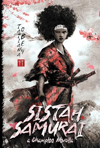 Stock image for Sistah Samurai: A Champloo Novella for sale by GreatBookPrices