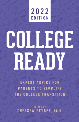 Stock image for College Ready 2022: Expert Advice for Parents to Simplify the College Transition for sale by Half Price Books Inc.