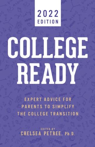 Stock image for College Ready 2022 : Expert Advice for Parents to Simplify the College Transition for sale by Better World Books