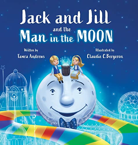 Stock image for Jack and Jill and the Man in the Moon for sale by Big River Books