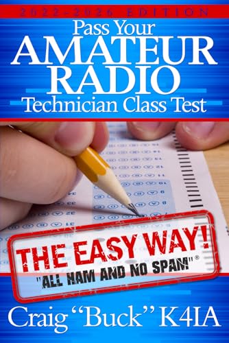 Stock image for Technician Class: Pass Your Amateur Radio Technician Class Test - The Easy Way (EasyWayHamBooks) for sale by Goodwill of Colorado