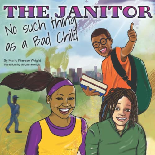 Stock image for The Janitor: No Such Thing As A Bad Child for sale by Housing Works Online Bookstore