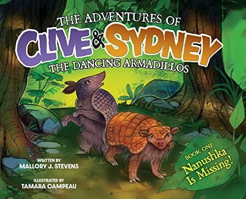 Imagen de archivo de The Adventures Of Clive & Sydney, The Dancing Armadillos a la venta por GreatBookPrices