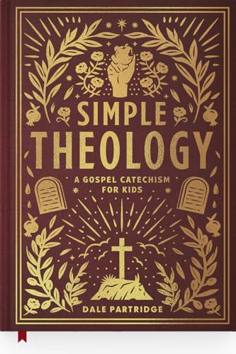 Stock image for Simple Theology: A Gospel Catechism for Kids for sale by Red's Corner LLC