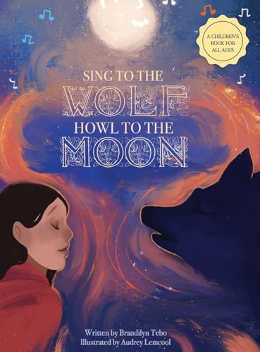 Beispielbild fr Sing to the Wolf, Howl to the Moon zum Verkauf von GreatBookPrices