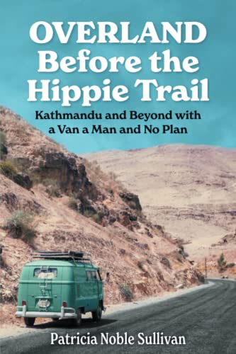 Stock image for Overland Before The Hippie Trail for sale by GreatBookPrices