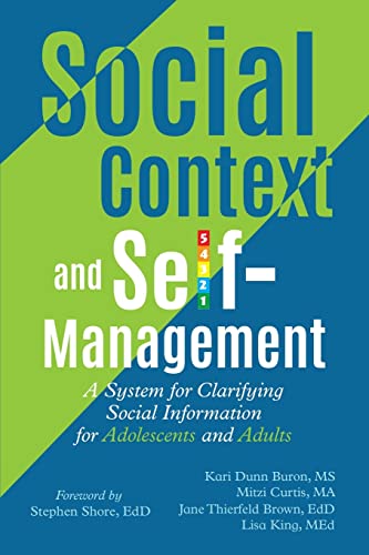 Beispielbild fr Social Context and Self-Management: A System for Clarifying Social Information for Adolescents and Adults (The Incredible 5-Point Scale) zum Verkauf von Omega