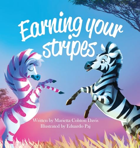 Stock image for Earning Your Stripes for sale by GreatBookPrices