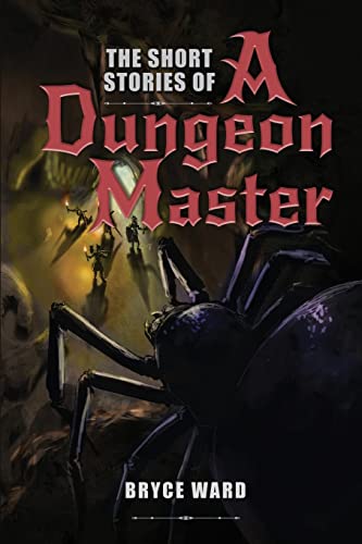 Stock image for The Short Stories Of A Dungeon Master for sale by GreatBookPrices