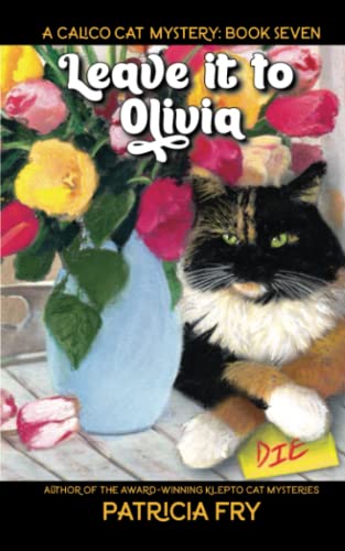 Stock image for Leave it to Olivia: A Calico Cat Mystery for sale by HPB-Emerald