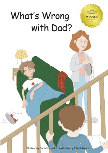 Beispielbild fr What's Wrong With Dad? zum Verkauf von PBShop.store US