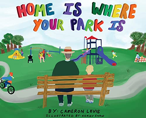 Stock image for Home Is Where Your Park Is for sale by GreatBookPrices