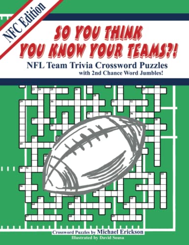 Imagen de archivo de So You Think You Know Your Teams?: NFL Team Trivia Crossword Puzzles with 2nd Chance Word Jumbles - NFC Edition a la venta por HPB-Emerald