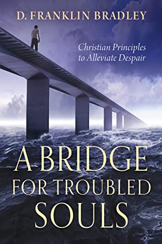 Stock image for A A Bridge for Troubled Souls for sale by PBShop.store US