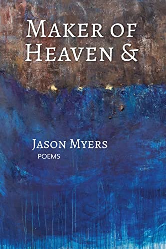 Stock image for Maker of Heaven & for sale by Magers and Quinn Booksellers