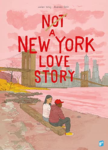 Stock image for Not a New York Love Story for sale by GreatBookPrices