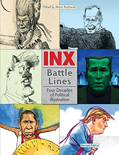 Stock image for Inx Battle Lines: Four Decades of Political Illustration for sale by GreatBookPrices