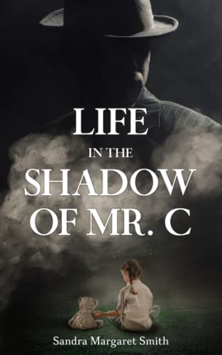 Beispielbild fr Life in the Shadow of Mr. C zum Verkauf von PBShop.store US