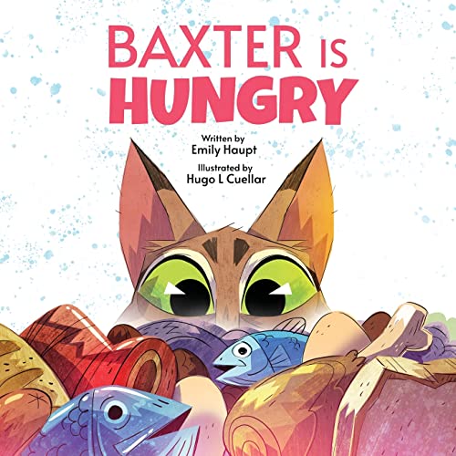 Stock image for Baxter is Hungry for sale by GreatBookPrices