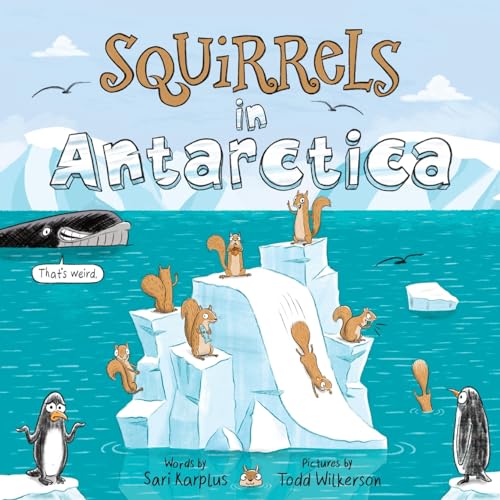 Stock image for Squirrels in Antarctica for sale by GreatBookPrices