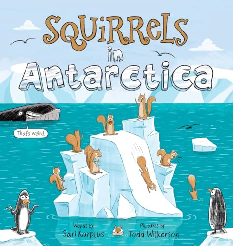 Stock image for Squirrels in Antarctica for sale by GreatBookPrices